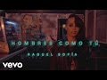 Raquel Sofía - Hombres Como Tú (Official Video)