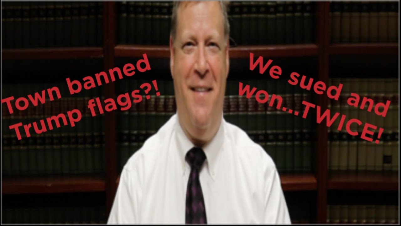 Can a town ban Trump flags?