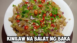 KINILAW NA BALAT NG BAKA / COW SKIN RECIPE