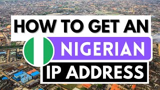 NIGERIAN IP ADDRESS 🇳🇬📍 How to get an IP address in Nigeria from anywhere ✅ [Tutorial] screenshot 1