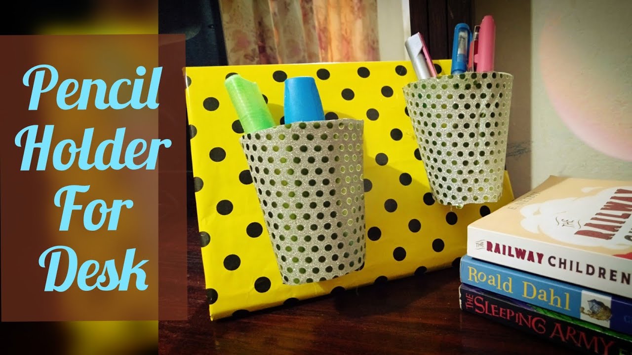 How to make Pencil Holder for Desk handmade pencil holder YouTube