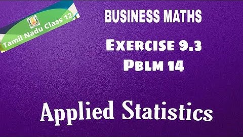 12th Business Maths Exercise 9.3 Pblm 14