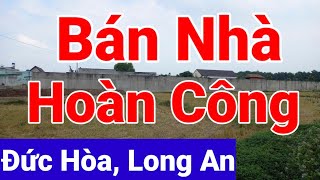 BÁN NHÀ SỔ HỒNG RIÊNG Ở NGÃ BA ĐỨC HÒA, LONG AN.