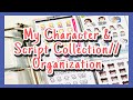 My Character & Script Sticker Collection//Organization!