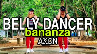 BELLY DANCER | BANANZA  by AKON | DANCE FITNESS | lets make sweat