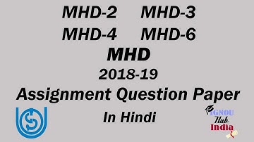 IGNOU MHD Assignment Question Paper 2018 19 In Hindi MHD 2 MHD 3 MHD 4 MHD 6