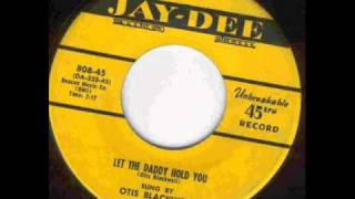 Otis Blackwell -  Let The Daddy Hold You chords