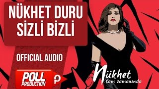 Nükhet Duru - Sizli Bizli -  Resimi