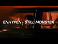 ENHYPEN 엔하이픈 Still Monster Easy Lyrics 