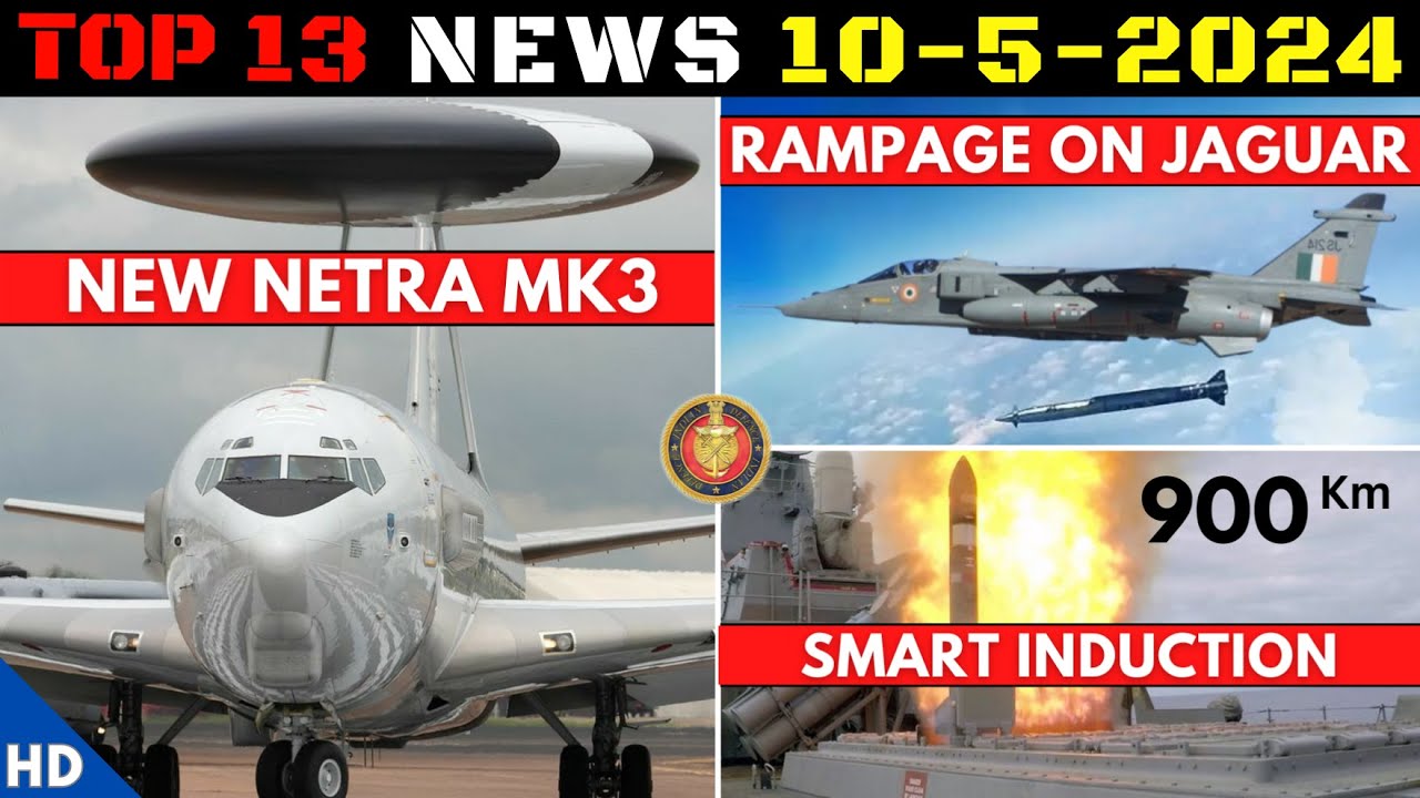 Indian Defence Updates  New Netra MK3Rampage on Jaguar900 Km Smart InductionVietnam Brahmos Deal