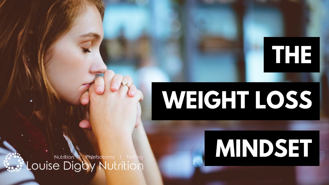 The Weight Loss Mindset YouTube