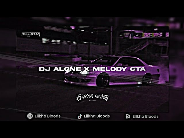 BLOODSGANG - ALONE x MELODY GTA V1 [Ellkha BG] class=