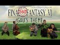 [360 video] Gau's Theme - Final Fantasy VI / ガウのテーマ - ファイナルファンタジーⅥ