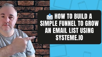 📩 How To Build A Simple Funnel To Grow An Email List (Using systeme.io)