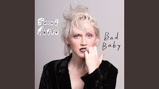 Video thumbnail of "Sarah Jaffe - Bad Baby"