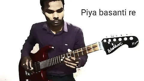Piya basanti re tabs, lead guitar by raghav