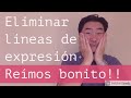 Elimina Líneas de expresión!!!