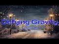 Defying Gravity Break Limits Reach New Heights Motivational English Song Lyrics Dream Fuel Defying Gravity Break Limits Reach New Heights Motivational English Song Lyrics Dream Fuel