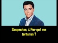 ELVIS PRESLEY - Suspicion ( con subtitulos en español ) BEST SOUND