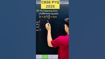 Q) The integrating factor of differential equation  (𝑥+2𝑦^3 )  𝑑𝑦/𝑑𝑥=2𝑦 is #maths #cbse2026