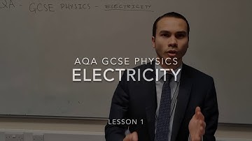 AQA GCSE PHYSICS - ELECTRICITY - LESSON 1