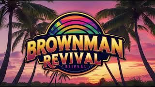 BROWNMAN REVIVAL TOPLIST|REGGAE COVER|@TopTrending @MostViewedmusic @MusicRUNWAY1625 