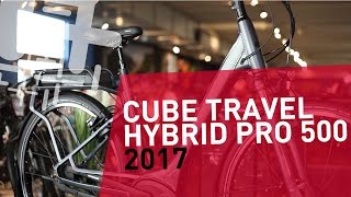 Cube Travel Hybrid Pro 500 - 2017 - E-Bike