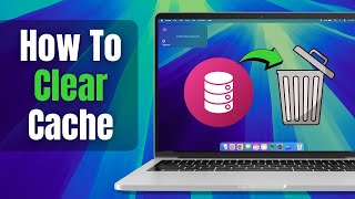 How to Clear Cache on Macbook - The EASY Way