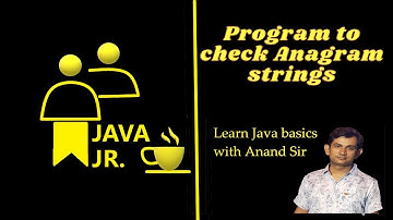 Program to check for Anagram Strings