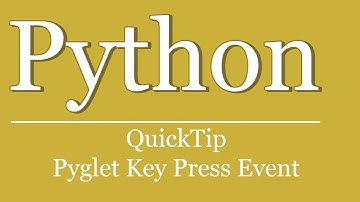 QuickTip #392 - Python Pyglet Tutorial - Detect Key Press Event