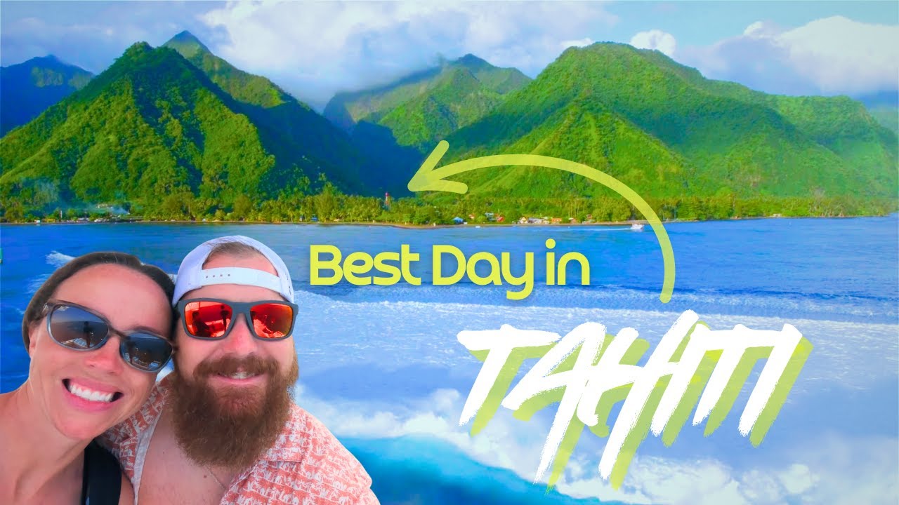 TAHITI in ONE Day on a Budget! | Best things to do in Tahiti | Tahiti Roadtrip!