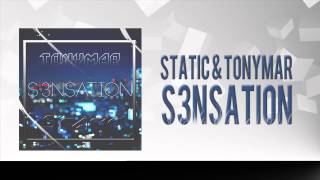 Static & Tonymar - S3nsation (EDM Channel Release)