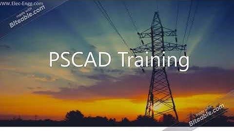 PSCAD video training