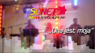 Sonet-Ona jest moja (Official Audio) 2020