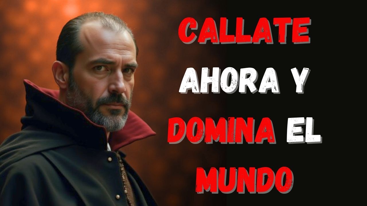 🔇 CÁLLATE y DOMINA: El SECRETO Maquiavélico que Nadie Te Enseña 🧠🔥