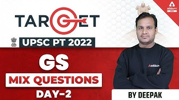 UPSC 2022 | UPSC GS Classes | Mix Questions #2 | By Deepak Sir