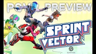 Sprint Vector (PSVR) preview