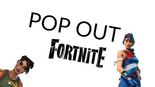 Fortnite Montage Pop Out Song