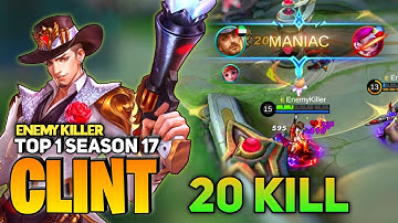 MANIAC ! With 20 KILL [ Top 1 Global Clint (S17) ] By Enemy Killer - Mobile legends
