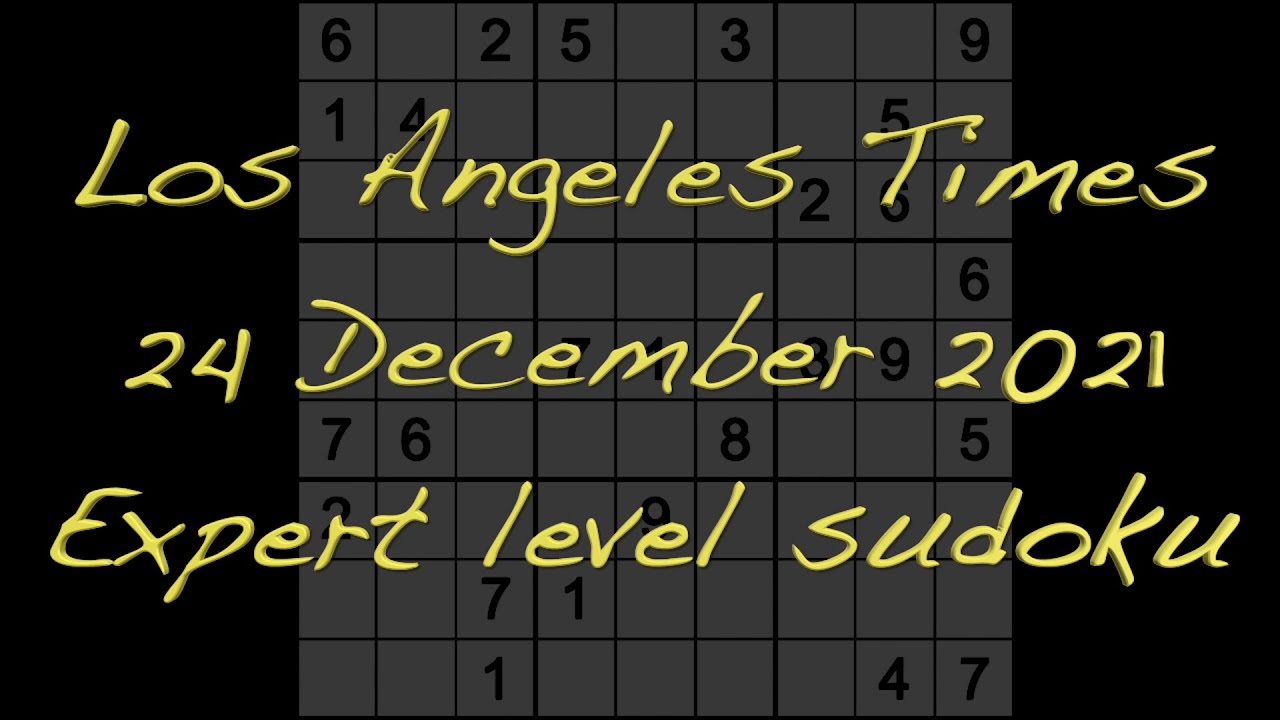 Sudoku Solution Los Angeles Times Sudoku 24 December 2021 Expert 