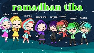 ~Ramadhan tiba~GLMV °•gacha life•°