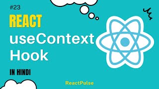 ReactJS Tutorial in Hindi #23 - useContext Hook