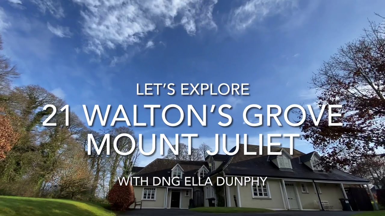 21 Waltons Grove, Mount Juliet, Co. Kilkenny YouTube