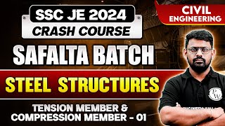 SSC JE 2024 | Steel Structure | Tension Member & Compression Member - 01 | Civil Engineering