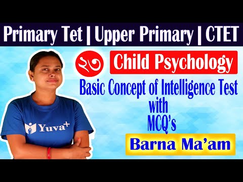 Basic Concept of Intelligence Test || Primary Tet || Upper Primary Tet || CTET || By Barna Madam