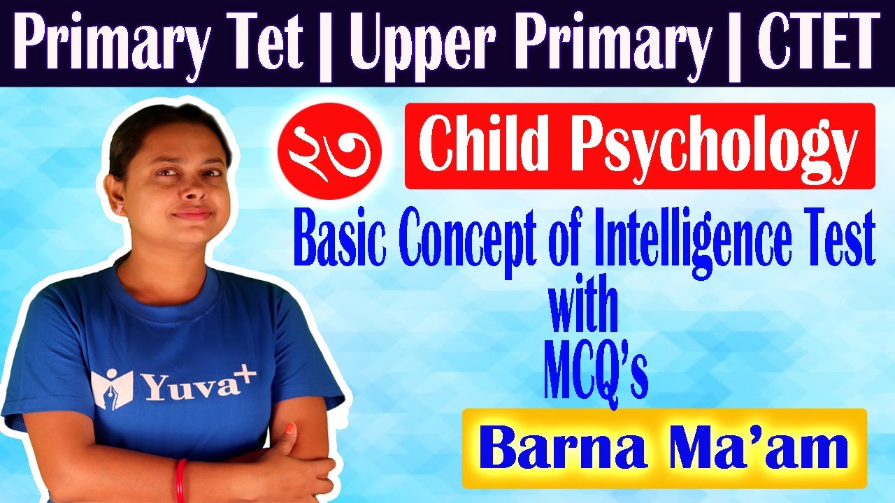 Tet Basic Basic Concept of Intelligence Test || Primary Tet || Upper Primary Tet ...