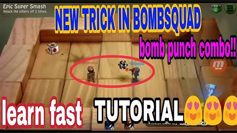NEW TRICK IN BOMBSQUAD. BOMB PUNCH COMBO.