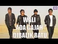 Download Lagu Wali - Ada Gajah Di Balik Batu [Video Lirik]