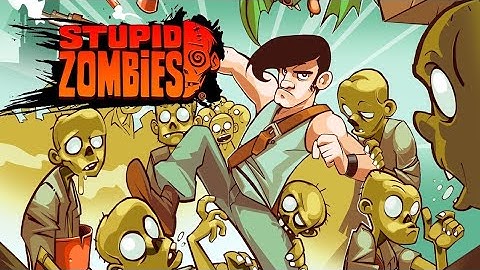 STUPID ZOMBIES - CHAPTER 1 - STAGE 1 TO 15 GAMEPLAY WALKTHROUGH