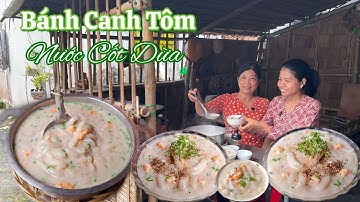 Quá dễ dàng để nấu nồi BÁNH CANH TÔM nước cốt dừa mềm dai không bở vẫn giữ hương vị xưa khó quên
